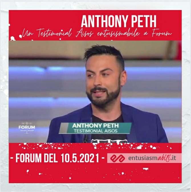 ANTONY PETH ed “ENTUSIASMABILI” A FORUM